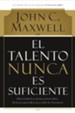 El talento nunca es suficiente - eBook