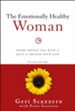 The Emotionally Healthy Woman: Eight Things You Have to Quit to Change Your Life - eBook