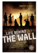 Life Behind the Wall: Candy Bomers, Hidden Bunkers, and Smugglers Treasure / Revised - eBook