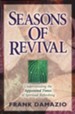 Seasons of Revival: Understanding the Appointed Times  of Spiritual Refreshing