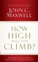 How High Will You Climb?: Determine Your Success by Cultivating the Right Attitude - eBook