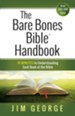 Bare Bones Bible Handbook, The: 10 Minutes to Understanding Each Book of the Bible - eBook