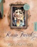 Raw Faith Bible Study: What Happens When God Picks a Fight - eBook