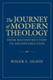 The Journey of Modern Theology: From Reconstruction to Deconstruction - eBook