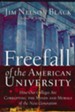 Freefall of the American University: How Our Colleges Are Corrupting the Minds and Morals of the Next Generation - eBook