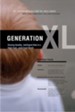 Generation XL: Raising Healthy, Intelligent Kids in a High-Tech, Junk-Food World - eBook