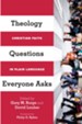 Theology Questions Everyone Asks: Christian Faith in Plain Language - eBook