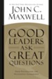 Good Leaders Ask Great Questions: Your Foundation for Successful Leadership - eBook