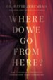 Where Do We Go from Here?: How Tomorrow's Prophecies Foreshadow Today's Problems