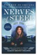 Nerves of Steel: How I Followed My Dreams, Earned My Wings, and Faced My Greatest Challenge