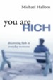 You Are Rich: Discovering Faith in Everyday Moments
