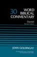 Daniel: Word Biblical Commentary, Volume 30