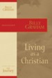 Living as a Christian: The Journey Study Series - eBook