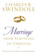 Marriage: From Surviving to Thriving: Practical Advice on Making Your Marriage Strong - eBook