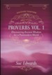Proverbs, Volume 1: Discovering Ancient Wisdom for a Postmodern World