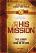 My Life, His Mission: A Six Week Challenge to Change the World - eBook
