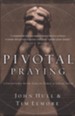 Pivotal Praying: Connecting with God in Times of Great Need - eBook