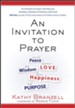 An Invitation to Prayer: Developing a Lifestyle of  Intimacy with God