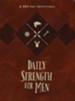 Daily Strength for Men: A 365-Day Devotional