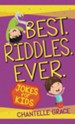 Best. Riddles. Ever: Jokes for Kids