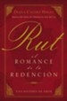 Rut: El Romance de la Redenci3n (Ruth: The Romance of Redemption) - eBook