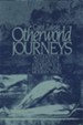 Otherworld Journeys: Accounts of Near-Death