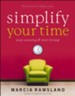 Simplify Your Time: Stop Running & Start Living! - eBook