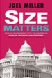 Size Matters: How Big Government Puts the Squeeze on America's Families, Finances, and Freedom - eBook