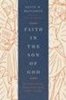 Faith in the Son of God: The Place of Christ-Oriented Faith within Pauline Theology