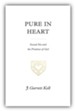 Pure in Heart: Sexual Sin and the Promises of God