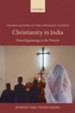 Christianity in India: From Beginnings to the Present