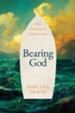 Bearing God