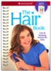 The Hair Book: Care & Keeping Advice for Girls