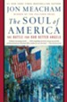 The Soul of America: The Battle for Our Better Angels