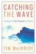 Catching the Wave: Preaching the New Testament as Rhetoric