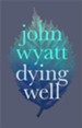 Dying Well