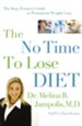 The No-Time-to-Lose Diet: The Busy Person's Guide to Permanent Weight Loss - eBook