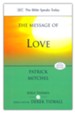 The Message of Love: The Only Thing That Counts