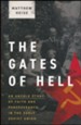 The Gates of Hell: An Untold Story of Faith and Perseverance in the Early Soviet Union