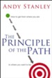The Principle of the Path: How to Get from Where You Are to Where You Want to Be - eBook