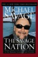 The Savage Nation: Saving America from the Liberal Assault on Our Borders, Language and Culture - eBook