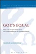 God's Equal: What Can We Know about Jesus' Self-Understanding