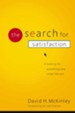 The Search for Satisfaction: Looking for Something New Under the Sun - eBook
