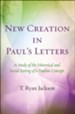 New Creation in Paul's Letters