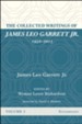 The Collected Writings of James Leo Garrett Jr., 1950-2015: Volume Three