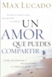 Un Amor que Puedes Compartir (A Love Worth Giving) - eBook