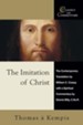 The Imitation of Christ: Thomas a Kempis - A Spiritual Commentary and Reader's Guide