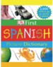 DK 1st Spanish Picture Dictionary