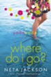 Where Do I Go?: A Yada Yada House of Hope Novel - eBook
