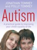 Autism: A Practical Guide to Improving Your Child's Quality of Life / Digital original - eBook